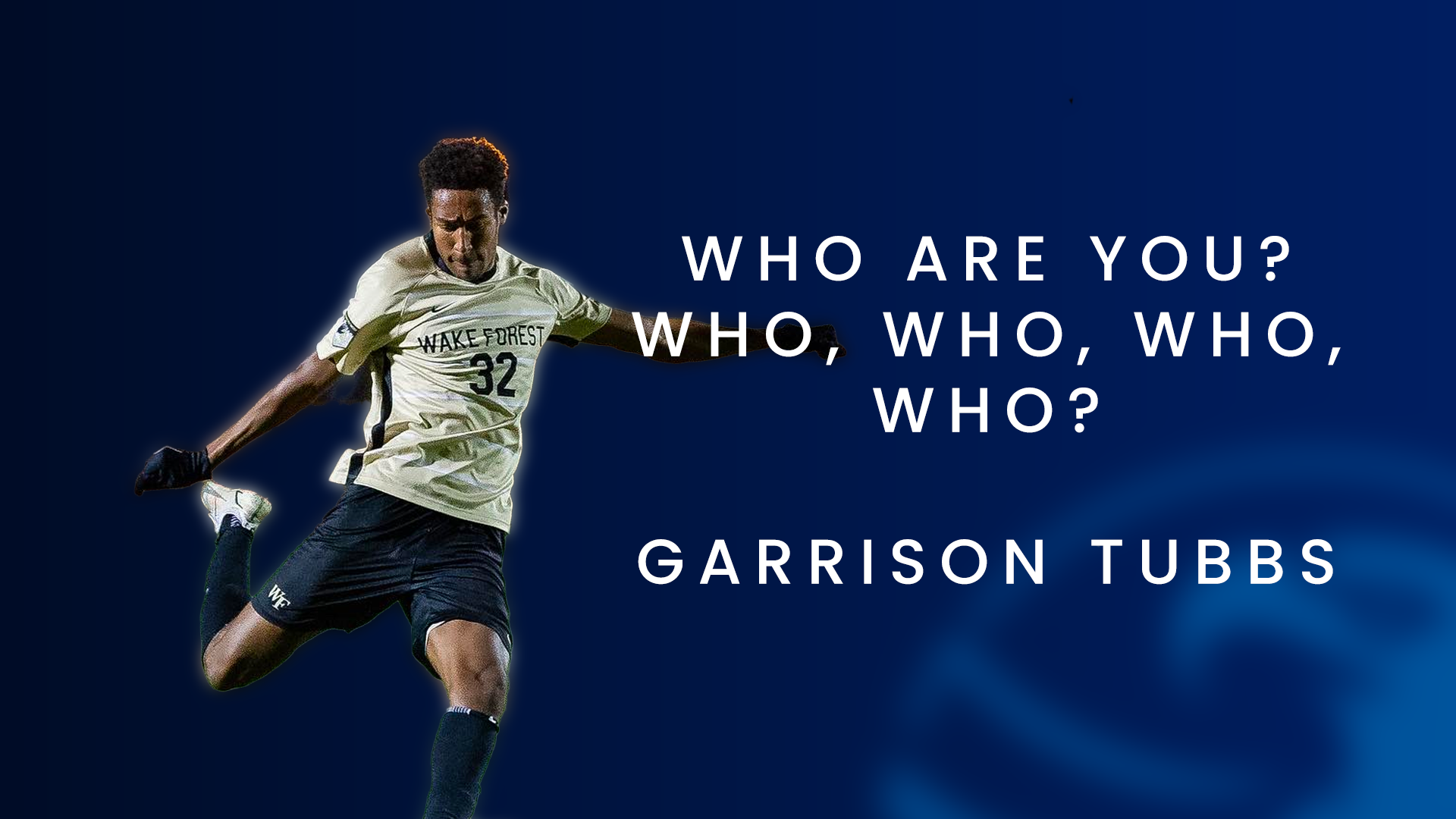 Who Are You? Who, who, who, who? Garrison Tubbs